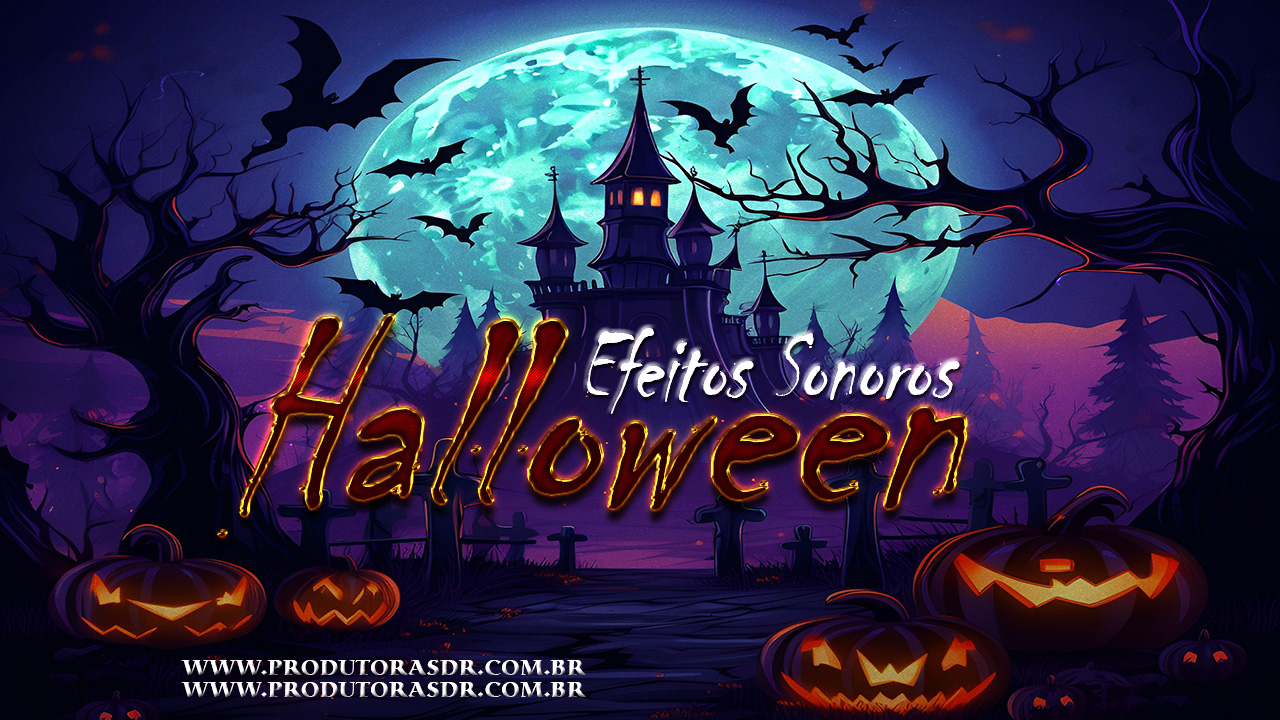 PACK EFEITOS SONOROS HALLOWEEN Produtora SDR