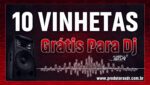 pack exclusivo de 10 vinhetas grátis para DJs