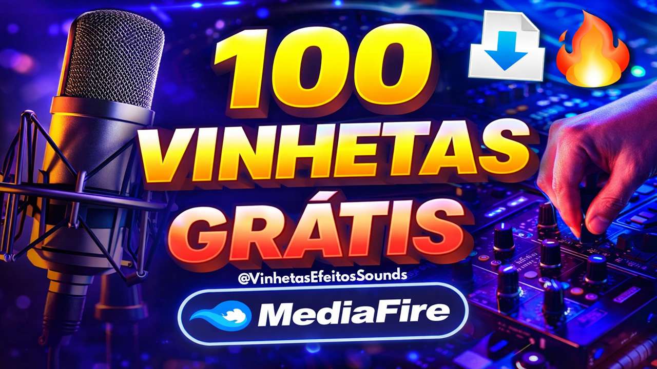 100 Vinhetas Grátis para DJs (Pacote Completo) Baixe Agora