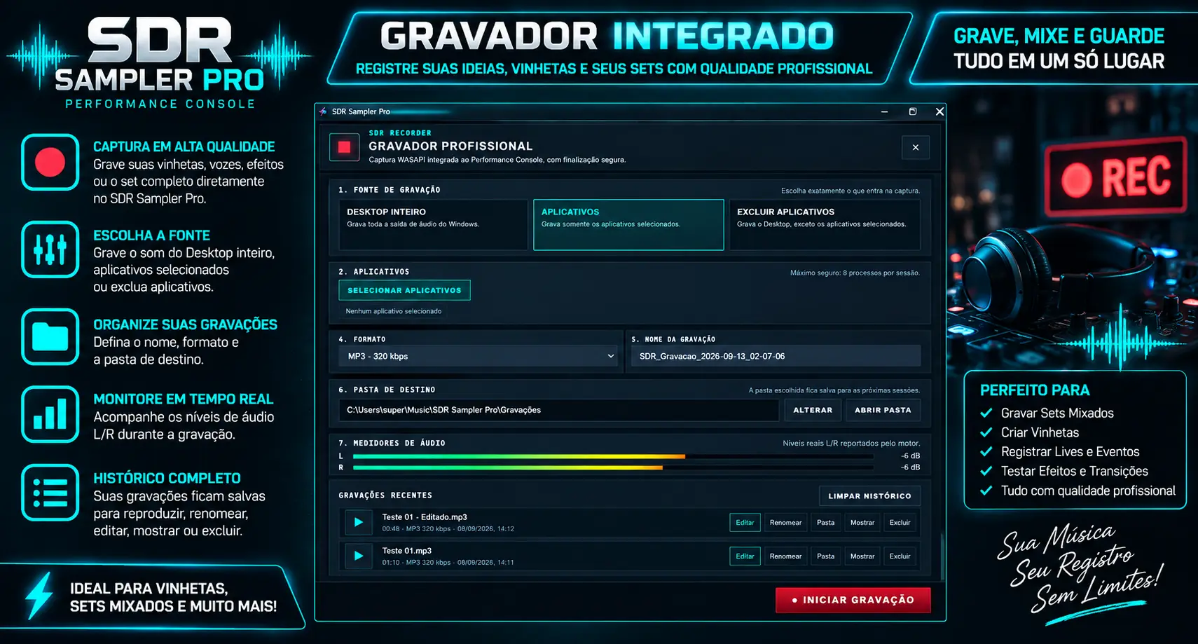 Gravador integrado do SDR Sampler Pro para sets mixados e captura de aplicativos